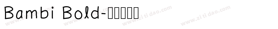 Bambi Bold字体转换